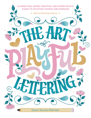 The Art of Playful Lettering