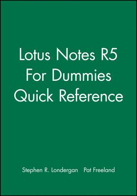 Lotus Notes R5 For Dummies Quick Reference