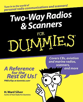 Two-Way Radios and Scanners For Dummies