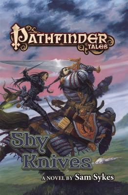 Pathfinder Tales: Shy Knives