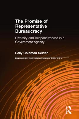 The Promise of Representative Bureaucracy: Diversity and Responsiveness in a Government Agency