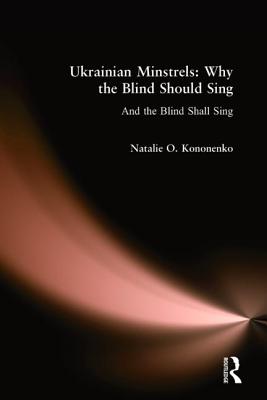 Ukrainian Minstrels: Why the Blind Should Sing