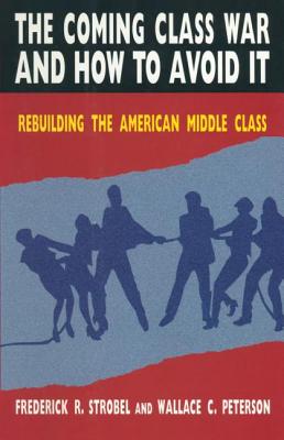 The Coming Class War and How to Avoid it