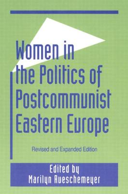 Women in the Politics of Postcommunist Eastern Europe