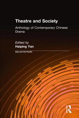 Theatre and Society: Anthology of Contemporary Chinese Drama