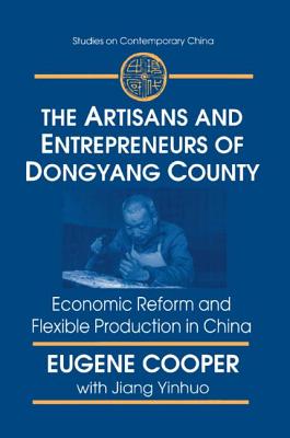 The Artisans and Entrepreneurs of Dongyang County