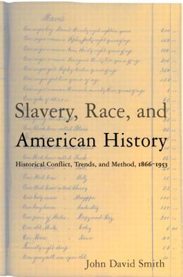 Slavery, Race and American History