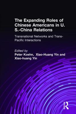 The Expanding Roles of Chinese Americans in U.S.-China Relations