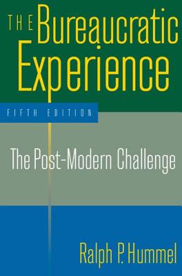 The Bureaucratic Experience: The Post-Modern Challenge