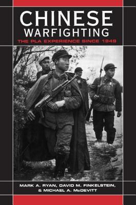 Chinese Warfighting: The PLA Experience since 1949