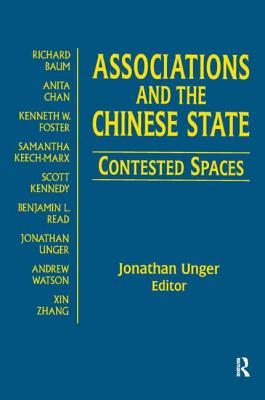 Associations and the Chinese State: Contested Spaces