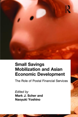 Small Savings Mobilization and Asian Economic Development