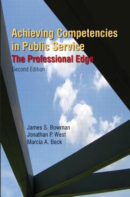 Achieving Competencies in Public Service: The Professional Edge