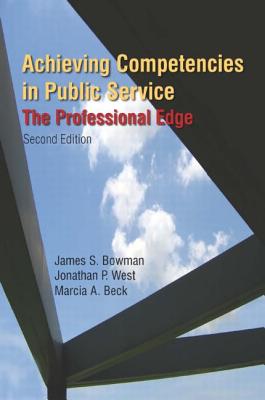 Achieving Competencies in Public Service: The Professional Edge