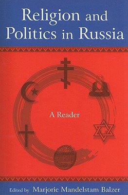 Religion and Politics in Russia: A Reader