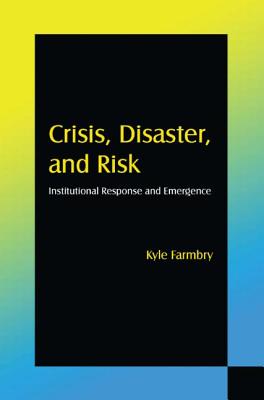 Crisis, Disaster and Risk
