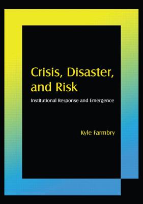 Crisis, Disaster and Risk