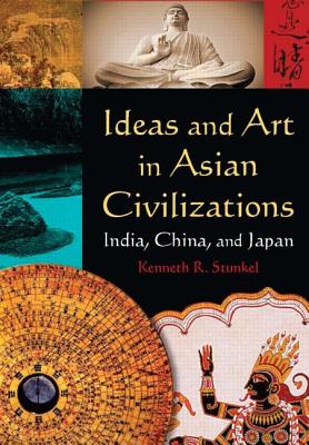 Ideas and Art in Asian Civilizations