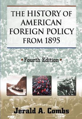 The History of American Foreign Policy from 1895