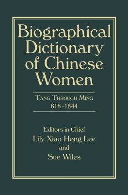 Biographical Dictionary of Chinese Women, Volume II