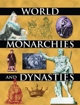 World Monarchies and Dynasties