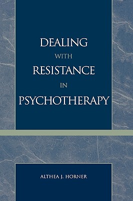 Dealing with Resistance in Psychotherapy
