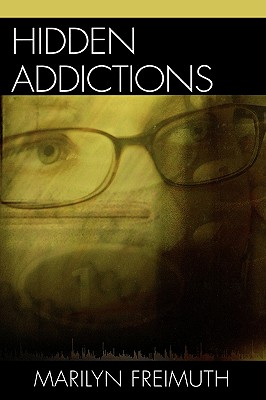 Hidden Addictions