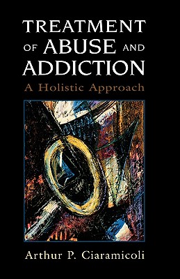 Treatment of Abuse and Addiction