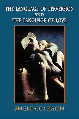 Language of Perversion and the Language of Love