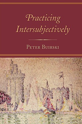 Practicing Intersubjectively