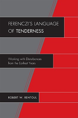 Ferenczi's Language of Tenderness