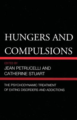 Hungers and Compulsions