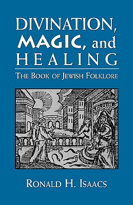 Divination, Magic, and Healing