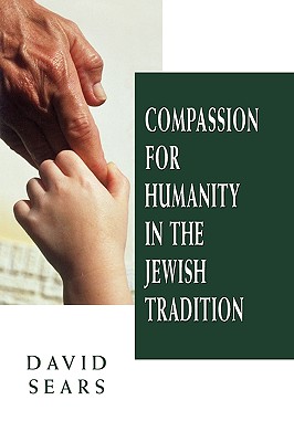 Compassion for Humanity in the Jewish Tradition