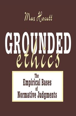 Grounded Ethics