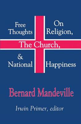 Free Thoughts on Religion, the Church, and National Happiness