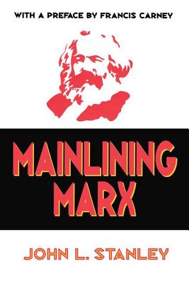 Mainlining Marx