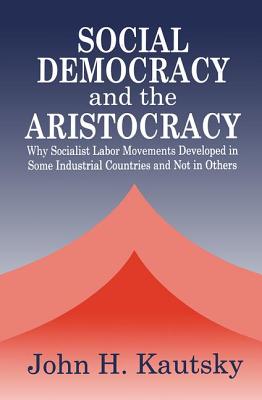 Social Democracy and the Aristocracy