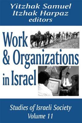 Work and Organizations in Israel