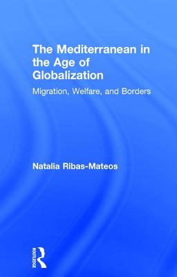 The Mediterranean in the Age of Globalization