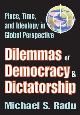 Dilemmas of Democracy and Dictatorship