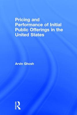 Pricing and Performance of Initial Public Offerings in the United States