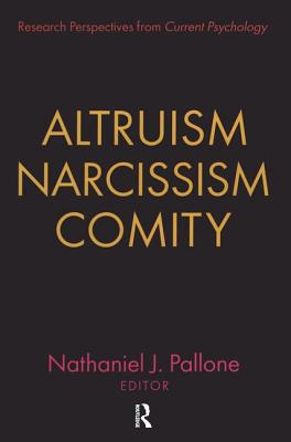 Altruism, Narcissism, Comity