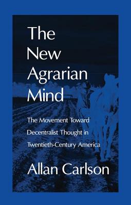 The New Agrarian Mind