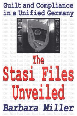 The Stasi Files Unveiled