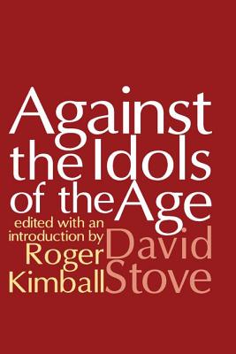 Against the Idols of the Age