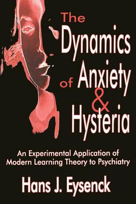 The Dynamics of Anxiety and Hysteria