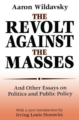 The Revolt Against the Masses