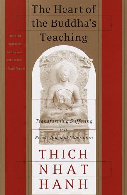 The Heart of the Buddha's Teaching