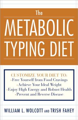 The Metabolic Typing Diet